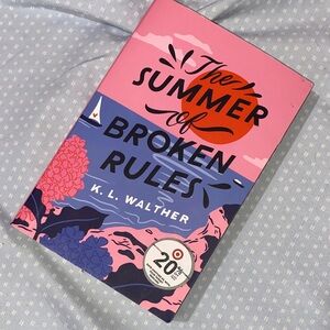 The Summer of Broken Rules Book by K.L. Walther